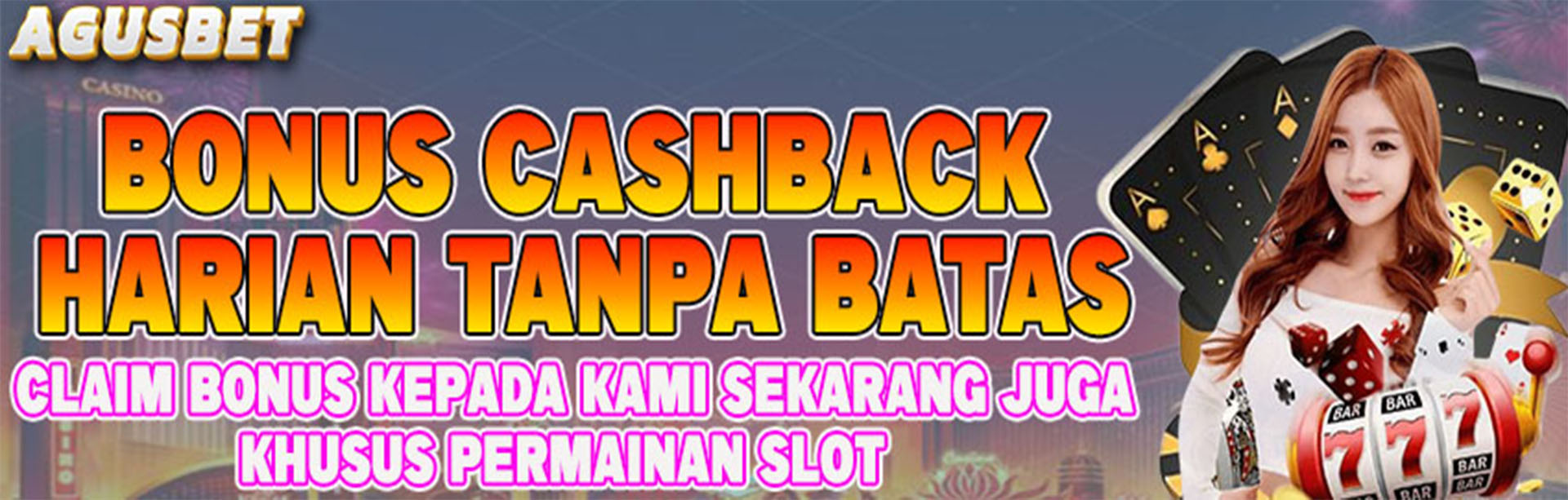 BONUS CASHBACK HARIAN AGUSBET !